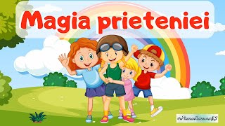 MAGIA PRIETENIEI  prietenia pe înțelesul copiilor [upl. by Ibok]