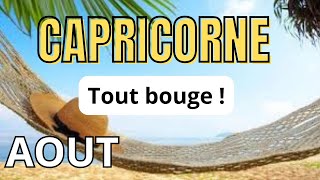 ♑ Capricorne août 2024 🥰Tout bouge maintenant Tirage général et sentimental [upl. by Altheta]