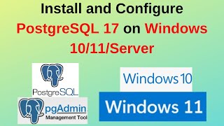 How to Install and configure PostgreSQL 17 on Windows 1011server PostgreSQL 172024 update [upl. by Darwin]