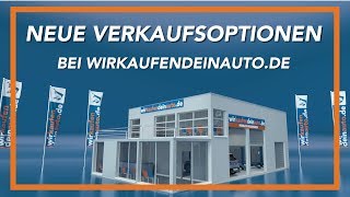 wirkaufendeinautode  Jetzt neu mit Verkaufsoptionen [upl. by Gauntlett]