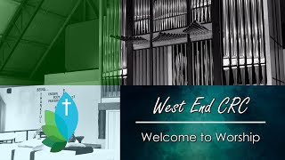 Sunday Worship  West End CRC November 17 2024 [upl. by Lorenz537]