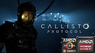 The Callisto Protocol  Ryzen 5 5600X  RX 6600 XT  1080 ULTRA Settings [upl. by Drawyah]