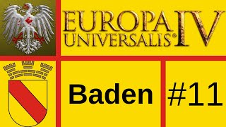 Lets Play EU4 Ante Bellum Baden 11 [upl. by Norahs435]