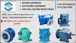 UTTAMGEARS  TYPES OF HELICAL amp WORM GEARBOX  9773500113  UTTAM GEARS ESTD2001 gearbox gear [upl. by Ayahc]