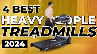 Top 4 Best Treadmills for Heavy People In 2024 [upl. by Starla]