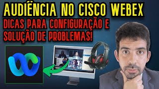 COMO USAR O CISCO WEBEX P AUDIÊNCIA VIRTUAL ONLINE 2024 [upl. by Lalage]