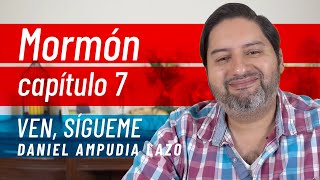 Mormón 7 • Ven sígueme con Daniel Ampudia [upl. by Aehcsrop]