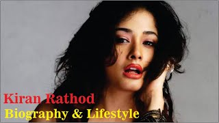 Kiran Rathod Indian Actress Biography amp Lifestyle [upl. by Aiyram]