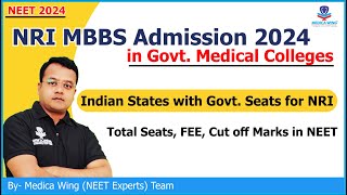 NRI MBBS Admission 2024 in Govt Medical Colleges in India  Total Seat FEE and NEET cut off Marks [upl. by Gadmon]