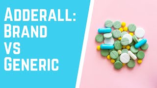 Adderall Brand vs Generic [upl. by Aititil568]