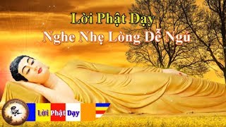 Lời Phật dạy nghe mỗi đêm NHẸ LÒNG Dễ Ngủ Tiêu Tan Mọi Khó Khăn Phiền Muộn  Phật Pháp Nhiệm Màu [upl. by Nicram]