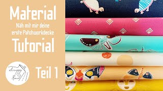 Näh mit mir deine erste Patchworkdecke 15 MATERIAL  AnfängerTutorial [upl. by Annaeed]