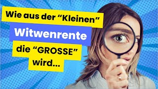 Von der Kleinen Witwenrente in die GROSSE Hinterbliebenenrente wechseln  3 einfache Tipps [upl. by Etteroma]