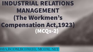 THE WORKMENS COMPENSATION ACT1923 MCQsPart 2 for BBA BCOM BCOM H MCOM amp NET [upl. by Qidas]