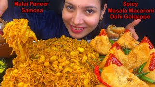 Eating Spicy🔥 Macaroni Masala Tandoori Paneer Masala Samosa Malai Pasta Samosa Veg Keema Samosa [upl. by Reemas735]