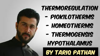 Class 12 Chap 2  Thermoregulation  Piokilotherms  Homeotherms  Thermogensis  Hypothalamus [upl. by Eidnac]