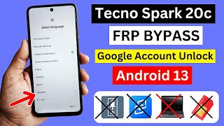 Tecno Spark 20c FRP Bypass Without Pc 2024  Tecno BG7 Google Account Bypass Android 13 [upl. by Annaiv]