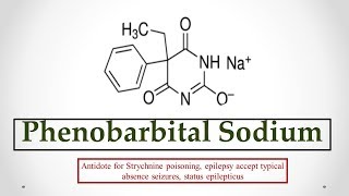 Phenobarbital Na uses antidote effects mechanism indications and ADRs ☠ [upl. by Antoinette]