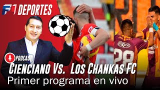 ⚽quot¡Cienciano VS Los Chankas FC 2024 Presentación y Programa en Vivo con Gilberth Chiquillanquot⚽ [upl. by Norford]