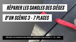 Réparer la sangle des sièges arrières dun Scénic 3  7 places [upl. by Humo20]