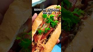 BÁNH MÌ RẺ 15K FULL TOPPING  Top 1 Vietnamese Bread 1 food cooking banhmi short [upl. by Adamo724]