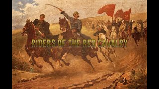 Riders of the Red Cavalry [upl. by Direj144]