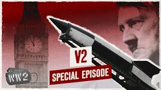 V2 Hitler’s Wunderwaffe  WW2 Documentary Special [upl. by Trebeh]