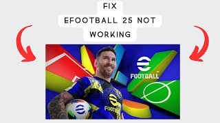 How to Fix eFootball 2025 Mobile Crashing keep stopping or not loading [upl. by Onateyac]