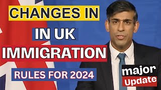 CHANGES IN UK IMMIGRATION RULES 2024  HEALTH AND CARE  SKILLED WORKER  DEPENDENT  STUDENT VISA [upl. by Yespmed227]