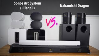 Nakamichi Dragon vs ILLEGAL Sonos Arc System [upl. by Tram]