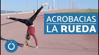 LA RUEDA TUTORIAL  Gimnasia PASO a PASO [upl. by Sorvats292]