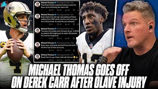 Michael Thomas Saints Players Tweet Out TERRIBLE Stuff About Derek Carr  Pat McAfee Show [upl. by Ainoyek]