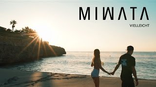 MIWATA  VIELLEICHT Official Music Video [upl. by Mahau261]