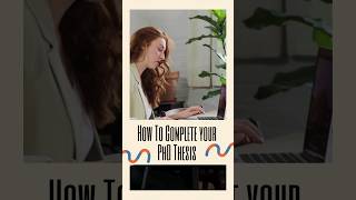 How to Complete your PhD Thesis mastersdegree studytips phd research thesis assignmenthelp [upl. by Claybourne307]