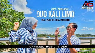 Duo Kali Limo  Eda Ezrin ft Qua Rahman  Official Music Video  Mu Kato Katku Aku Kato Ko Mu [upl. by Ydok]