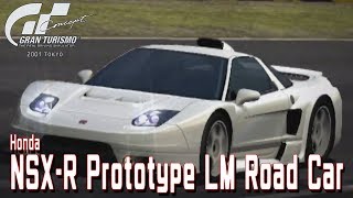 グランツーリスモ コンセプト 2001 TOKYO【ホンダ NSXR プロトタイプ LM ロードカー】【Gran Turismo Concept 2001 TOKYO】【PS2】 [upl. by Courtund873]