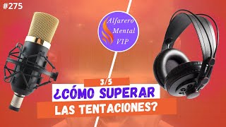 ¿Cómo superar las tentaciones 35 [upl. by Kinnie]