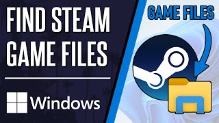 How to Find Steam Game Files on Windows 10 or 11 PC [upl. by Aihtibat]