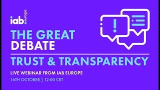 Watch on Demand IAB Europes The Great Debate  Trust amp Transparency 2024 [upl. by Steffin678]