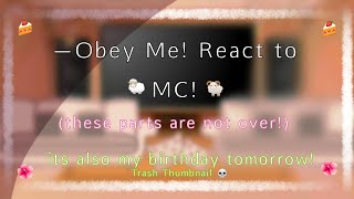 —Obey Me React to MC [upl. by Lotsyrk]