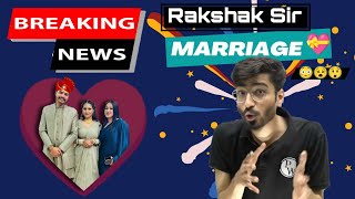 Rakshak Sir Marriage😯❣️💕 Physics Meets Chemistry Rakshak Sir amp Bharti Maams Wedding News [upl. by Amethist]