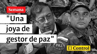 El Control a Salvatore Mancuso una quotjoyaquot de gestor de paz nombrado por Petro [upl. by Fadas]