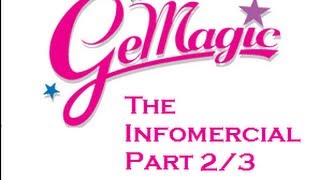 GeMagic  The Official Infomercial Part 2 of 3 [upl. by Artemahs]