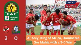 Al Ahly Dominates Gor Mahia with a 30 Win  Full Match Analysis  CAF Champions League 2024 [upl. by Haymes]