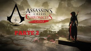 Assassins Creed Chronicles China  Enfrentando os Primeiros Desafios Parte 2 [upl. by Ceil]