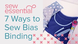 7 Ways to Sew Bias Binding [upl. by Slifka638]