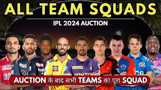 IPL 2024 ALL 10 TEAMS FULL SQUAD AFTER AUCTION  Players List  KKR  CSK  MI  DC  SRH  GT  RCB [upl. by Gladwin59]