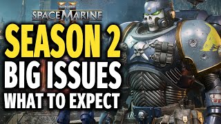 Space Marine 2 Season 2 Update  New PVE Missions Weapons amp PVP Concerns Future Content Issues [upl. by Bone488]