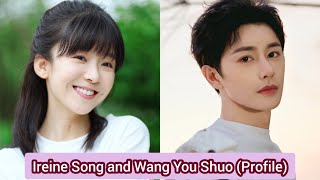 Ireine Song Song Yi Ren and Wang You Shuo The Inextricable Destiny  Profile，Age，Birthplace [upl. by Ardnik]