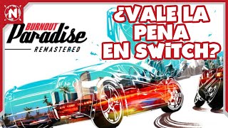 Reseña definitiva Burnout Paradise Remastered [upl. by Elac732]